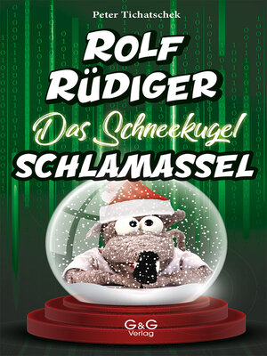 cover image of Rolf Rüdiger--Das Schneekugel-Schlamassel
